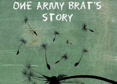 Camp Follower: One Army Brat’s Story